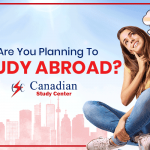 Are You Planning To Study Abroad In Canada?