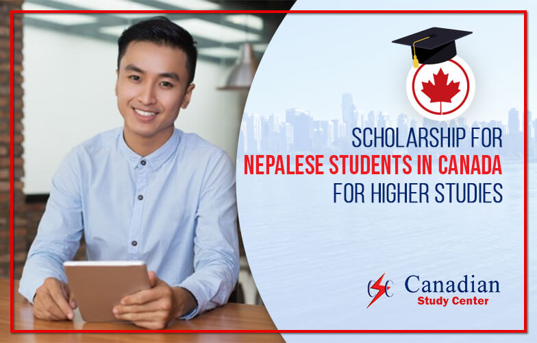 Apply For Scholarship For Nepalese Students In Canada For Higher Studies
