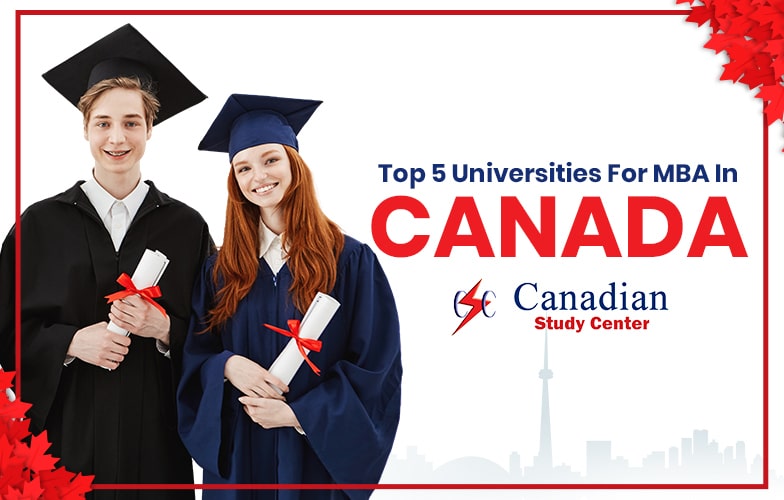 Top 5 University For MBA In Canada | Canadian Study Center