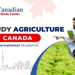 Study Agriculture in Canada for International Students