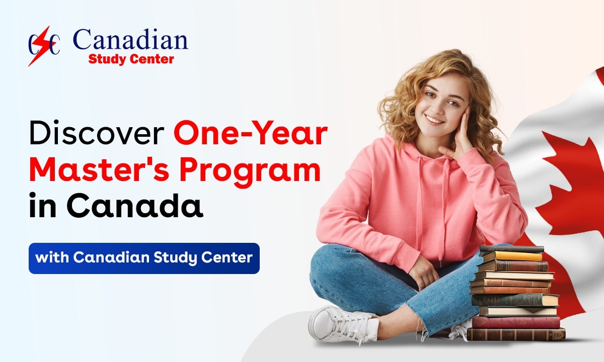 Study One-Year Master’s Programs in Canada