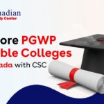 Study at PGWP eligible colleges in Canada