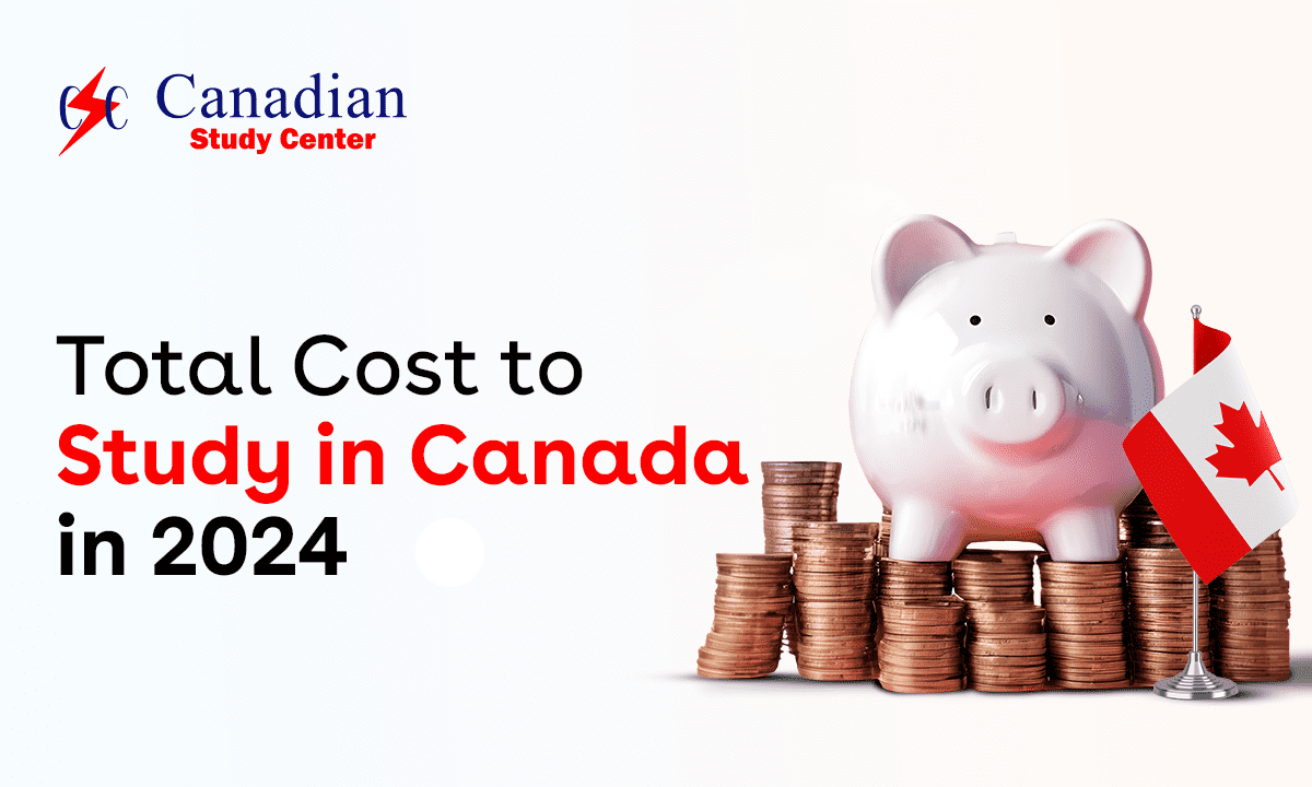 Total Cost To Study In Canada