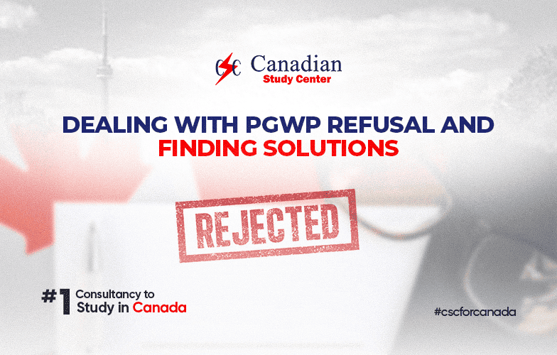 Dealing with PGWP Refusal and Finding Solutions